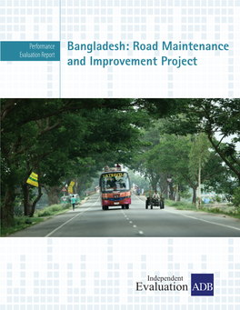 Bangladesh: Road Maintenance Evaluation Report and Improvement Project