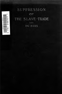 The Suppression of the African Slave-Trade to the United States of America, 1638-1870