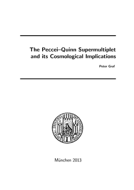 The Peccei-Quinn Supermultiplet and Its Cosmological Implications