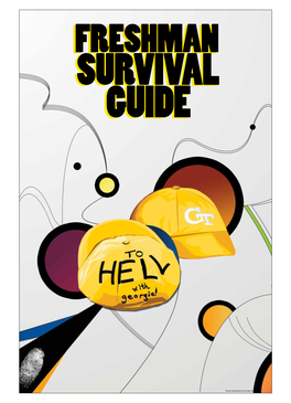 Photo Illustration by Vivian Fan 2 • August 20, 2010 • Technique FRESHMAN SURVIVAL GUIDE