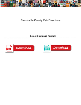 Barnstable County Fair Directions