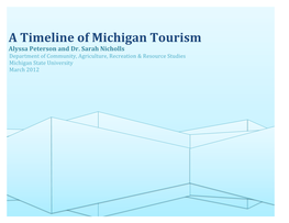 A Timeline of Michigan Tourism Alyssa Peterson and Dr