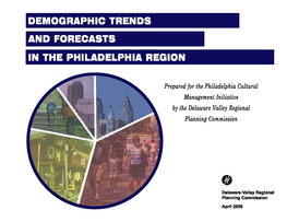 Demographic Trends and Forecasts in the Philadelphia Region