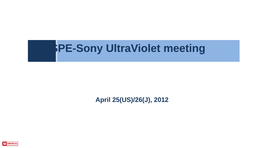 SPE-Sony Ultraviolet Meeting