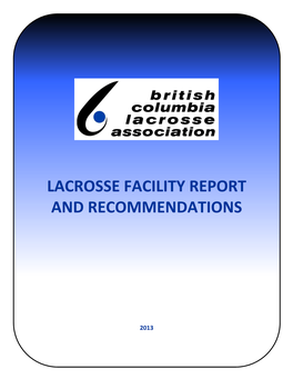 Lacrosse Facility Report and Recommendations