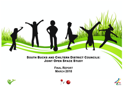 South Bucks and Chiltern District Councils: Joint Open Space Study Final Report March 2018