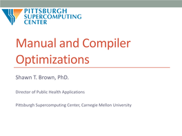 Manual and Compiler Optimizations