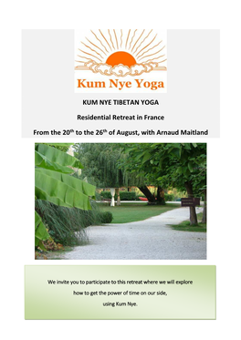 KUM NYE TIBETAN YOGA Residential Retreat in France From