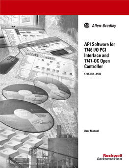 API Software for 1746 I/O PCI Interface and 1747-OC Open Controller