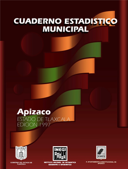 Apizaco Estado De Tlaxcala Cuaderno Estadístico Municipal Edición 1997