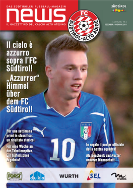 Il Cielo È Azzurro Sopra L'fc Südtirol! „Azzurrer“ Himmel Über Dem FC Südtirol!