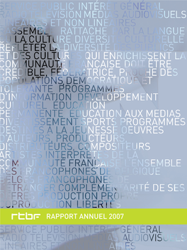 RAPPORT ANNUEL 2007 De Nouveaux Horizons Pour La RTBF