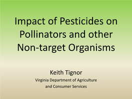 Impact of Pesticides on Pollinators and Other Non-Target Organisms