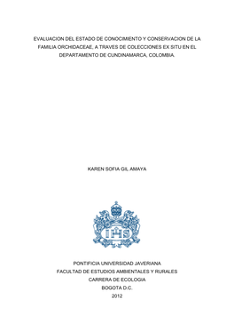 Evaluacion Del Estado De Conocimiento Y Conservacion De La Familia Orchidaceae, a Traves De Colecciones Ex Situ En El Departamento De Cundinamarca, Colombia