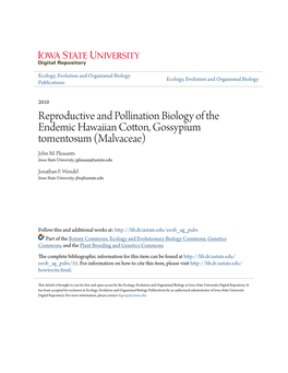 Reproductive and Pollination Biology of the Endemic Hawaiian Cotton, Gossypium Tomentosum (Malvaceae) John M