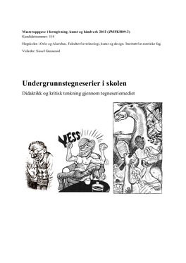 Undergrunnstegneserier I Skolen Didaktikk Og Kritisk Tenkning Gjennom Tegneseriemediet