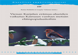 Vienan Karjalan Erämaa-Alueiden Vaikutus Kainuun Vanhan Metsän Eläinpopulaatioihin