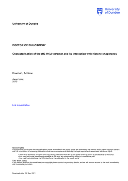 University of Dundee DOCTOR of PHILOSOPHY Characterisation of the (H3-H4)2-Tetramer and Its Interaction with Histone Chaperones