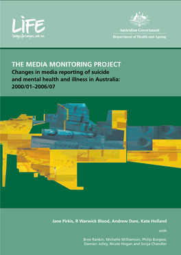 The Media Monitoring Project: Changes in Media Reporting of Suicide and Mental Health Illness Australia: 2000/01–2006/07