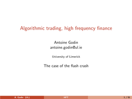 Algorithmic Trading, High Frequency ﬁnance