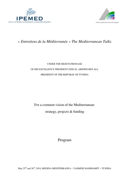 « Entretiens De La Méditerranée » the Mediterranean Talks Program