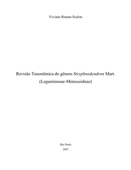 Revisão Taxonômica Do Gênero Stryphnodendron Mart. (Leguminosae-Mimosoideae)