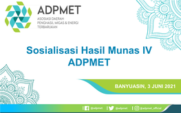 Sosialisasi Hasil Munas IV ADPMET