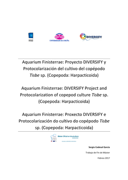 Aquarium Finisterrae: Proyecto DIVERSIFY Y Protocolarización Del Cultivo Del Copépodo "Tisbe Sp." (Copepoda: Harpact