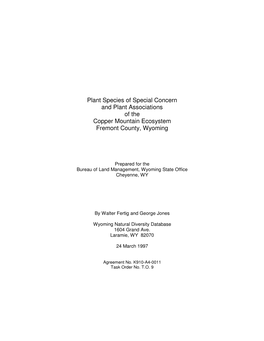 Plant Species of Special Concern and Plant Associations of the Copper Mountain Ecosystem Fremont County, Wyoming