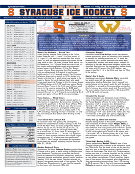 SYRACUSE ICE HOCKEY Inaugural Contact: Mark Majewski • 315-443-2608 • Fax (2076) • Suacpr@Syr.Edu Athletic Communications Office • Manley Field House • 1301 E