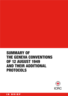 Summary of the Geneva Conventions of 12 August 1949 and Their Additional Protocols