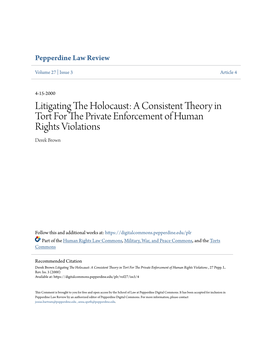 Litigating the Holocaust: a Consistent Theory in Tort for the Private Enforcement of Human Rights Violations , 27 Pepp