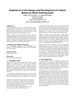 Experience in the Design and Development of a Game Based on Head-Tracking Input Jeffrey Yim, Eric Qiu, T.C