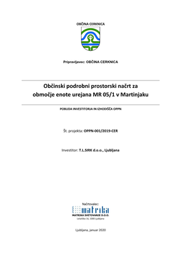 Občinski Podrobni Prostorski Načrt Za Območje Enote Urejana MR 05/1 V Martinjaku