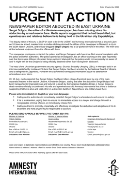 URGENT ACTION NEWSPAPER EDITOR ABDUCTED in EAST UKRAINE Sergei Dolgov, the Editor of a Ukrainian Newspaper, Has Been Missing Since His Abduction by Armed Men in June