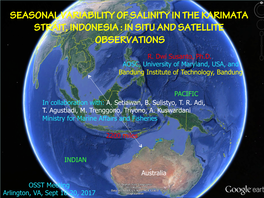 Seasonal Variability of Salinity in the Karimata Strait, Indonesia : in Situ and Satellite Observations