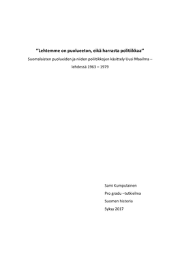 ''Lehtemme on Puolueeton, Eikä Harrasta Politiikkaa''