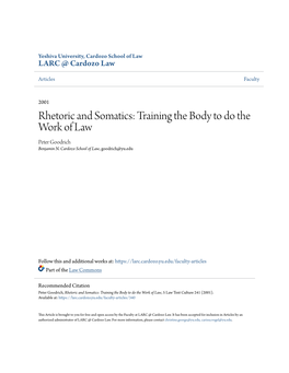 Rhetoric and Somatics: Training the Body to Do the Work of Law Peter Goodrich Benjamin N