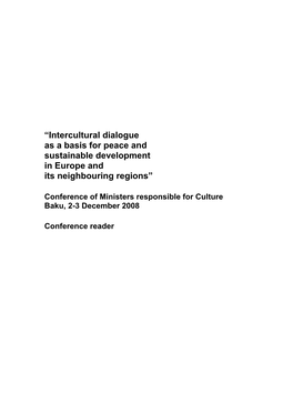 Intercultural Dialogue As a Basis for Peace and Sustainable Development in Europe and Its Neighbouring Regions”