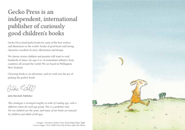 Gecko Press Is an Independent, International Publisher of Curiously Good Children ̕S Books