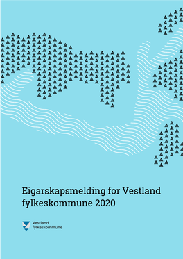 Eigarskapsmelding for Vestland Fylkeskommune 2020