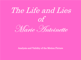 The Life and Lies of Marie Antoinette