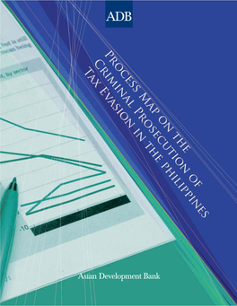 Process Map on the Criminal Prosecution of Tax Evasion in the Philippines © 2009 Asian Development Bank