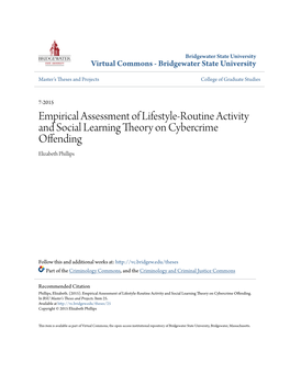 Empirical Assessment of Lifestyle-Routine Activity and Social Learning Theory on Cybercrime Offending Elizabeth Phillips