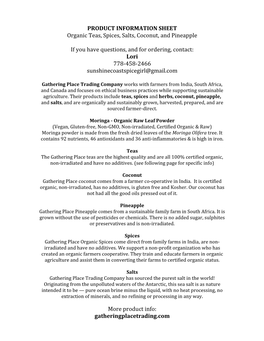 PRODUCT INFORMATION SHEET Organic Teas, Spices, Salts, Coconut, and Pineapple