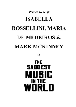 Isabella Rossellini, Maria De Medeiros & Mark Mckinney