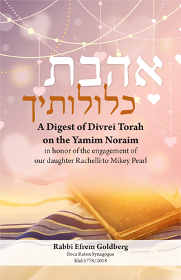 A Digest of Divrei Torah on the Yamim Noraim in Honor of the Engagement of Our Daughter Rachelli to Mikey Pearl