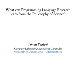 What Can Programming Language Research Learn from the Philosophy of Science?