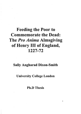 Feeding the Poor to Commemorate the Dead: the Pro Anima Almsgiving of Henry III of England, 1227-72