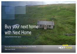 Buy Your Next Home with Next Home Leading Perthshire Estate Agency